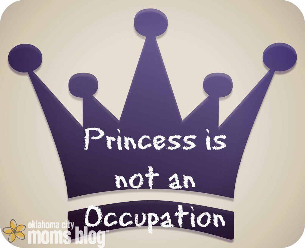 Princess is not an occupation