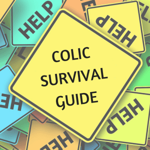 Colic Survival Guide