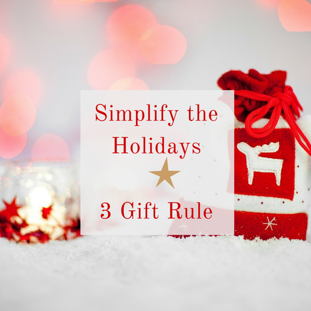 Simplify the Holiday Season with the 3 Gift Rule