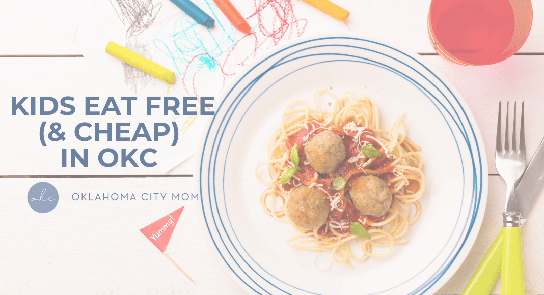 Kids Eat Free OKC